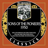 The Sons Of The Pioneers - The Chronogical Classics 1950